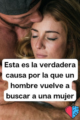¿Por qué un hombre vuelve a buscar a su ex pareja?